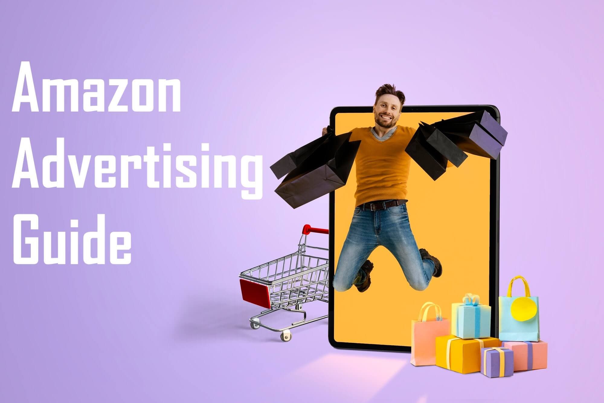 Amazon Advertising Guide: Types & Strategies in 2024