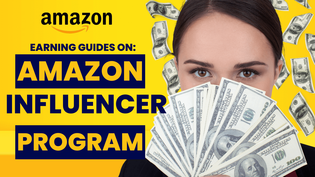 Amazon Influencer Earnings Guide: How to Make Money in 2024