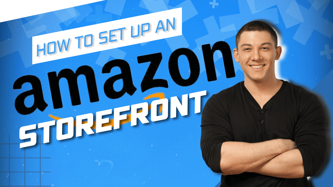 How to Set Up an Amazon Storefront 2024