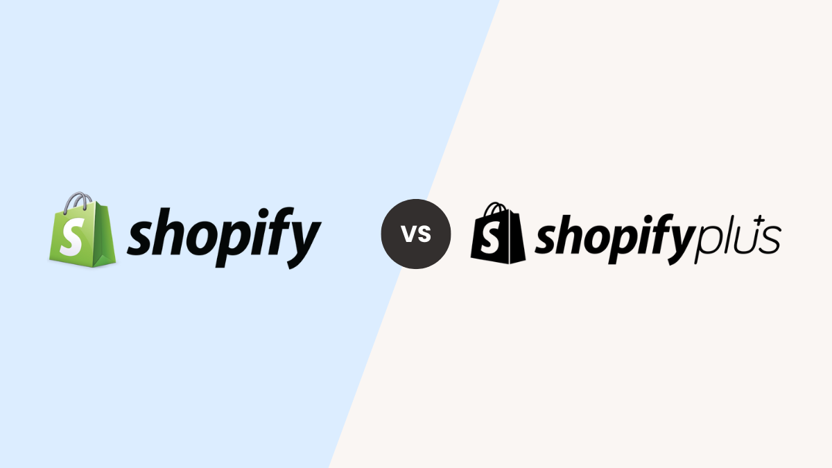 Shopify vs Shopify Plus: Which One Is Right for Your Business?